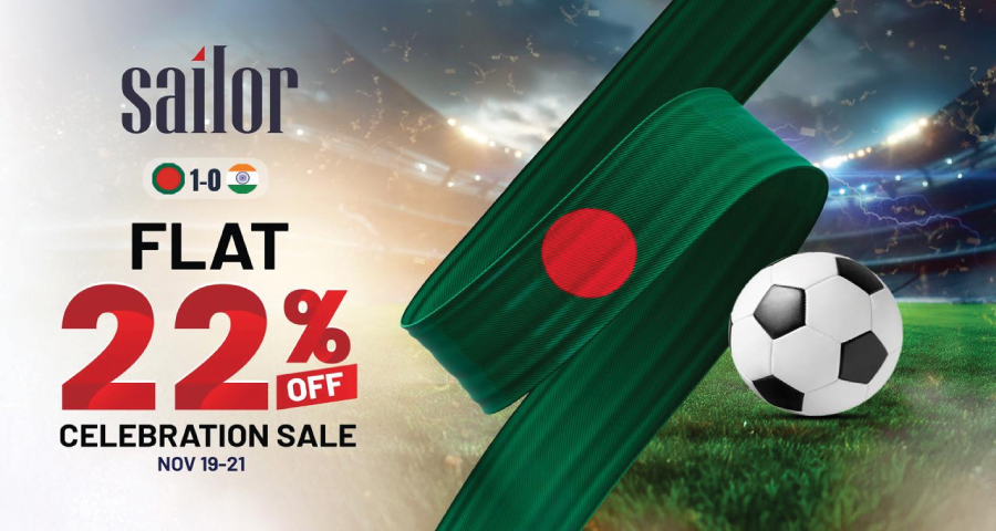 বাংলাদেশের ঐতিহাসিক জয় উদযাপনে সেইলর-এর বিশেষ অফার: সারা দেশে সব পণ্যে ফ্ল্যাট ২২% ছাড়